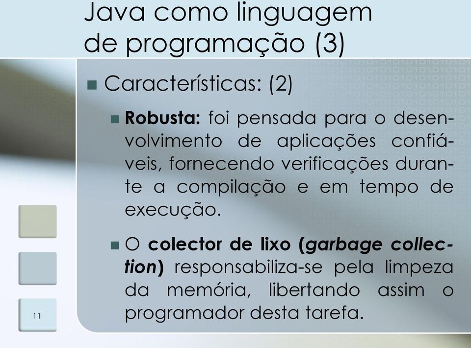 compilação e em tempo de execução.