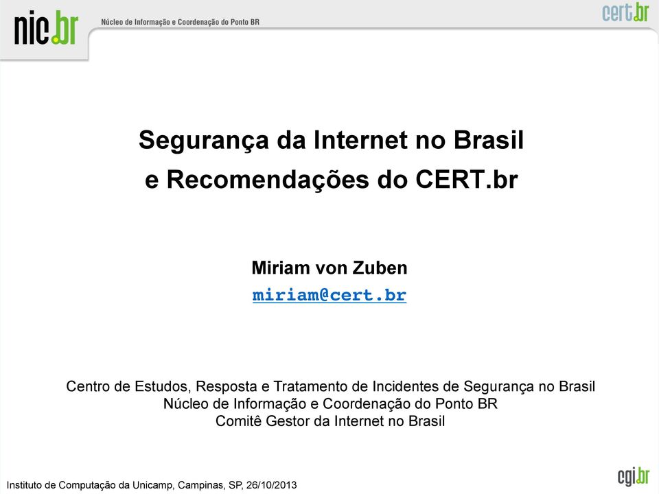 Resposta e Tratamento de Incidentes de Segurança no Brasil