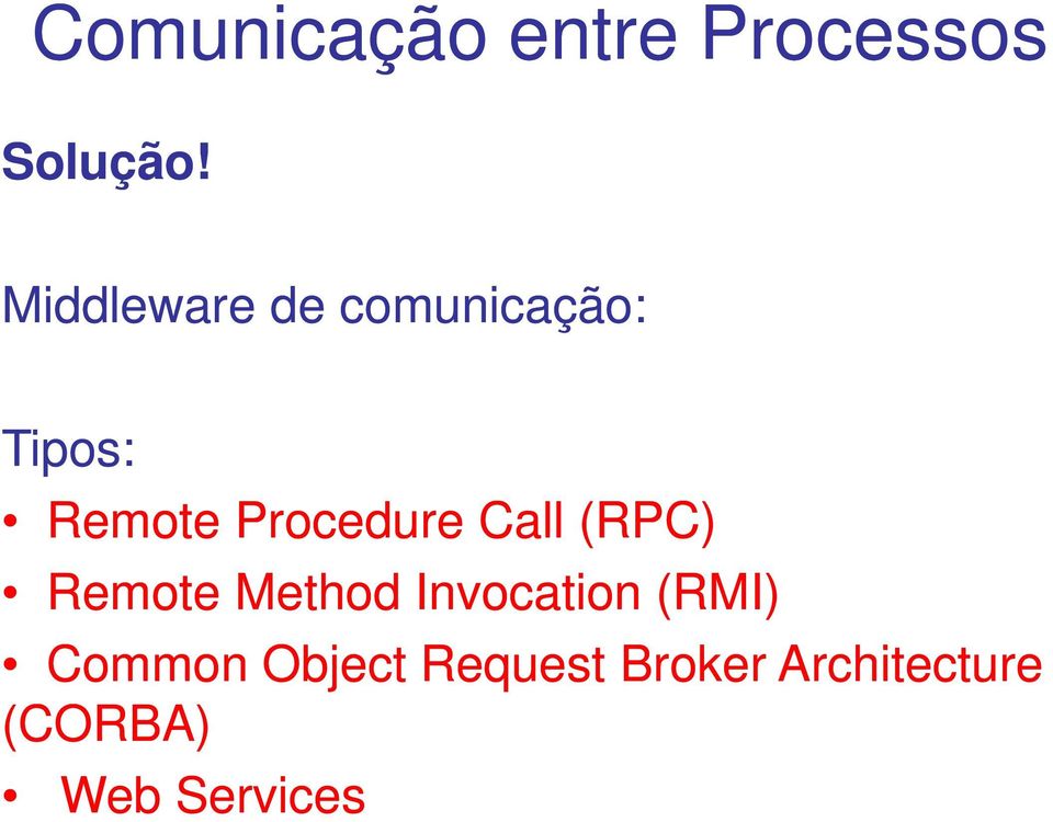 Procedure Call (RPC) Remote Method