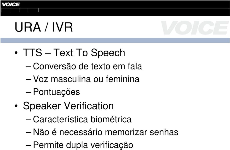 Speaker Verification Característica biométrica