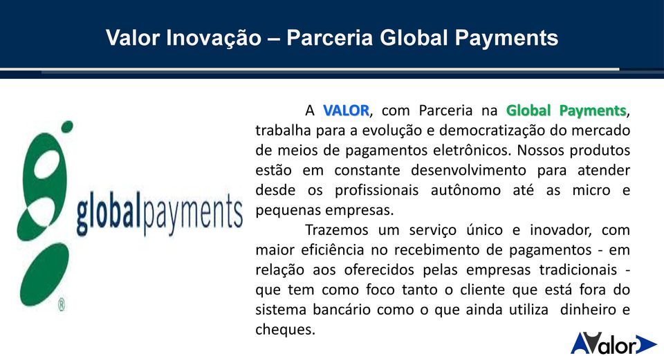 Nossos produtos estão em constante desenvolvimento para atender desde os profissionais autônomo até as micro e pequenas empresas.