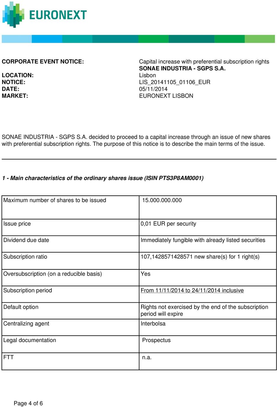 1 - Main characteristics of the ordinary shares issue (ISIN PTS3P8AM0001