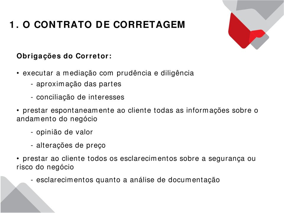 informações sobre o andamento do negócio - opinião de valor - alterações de preço prestar ao cliente