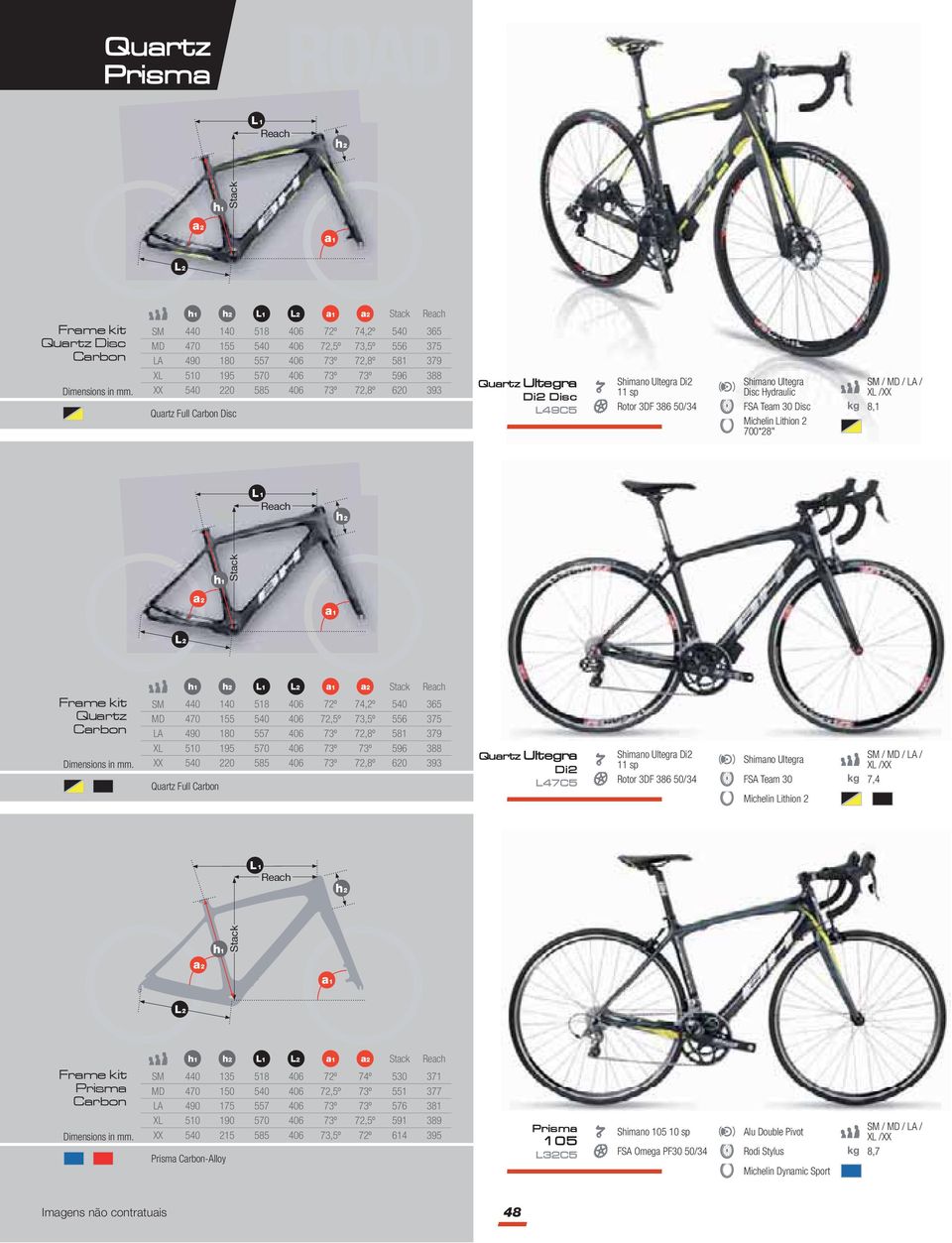 Quartz Full Carbon Di2 11 sp Rotor 3DF 386 50/34 FSA Team 30 Michelin Lithion 2 7,4 Dimensions in mm.