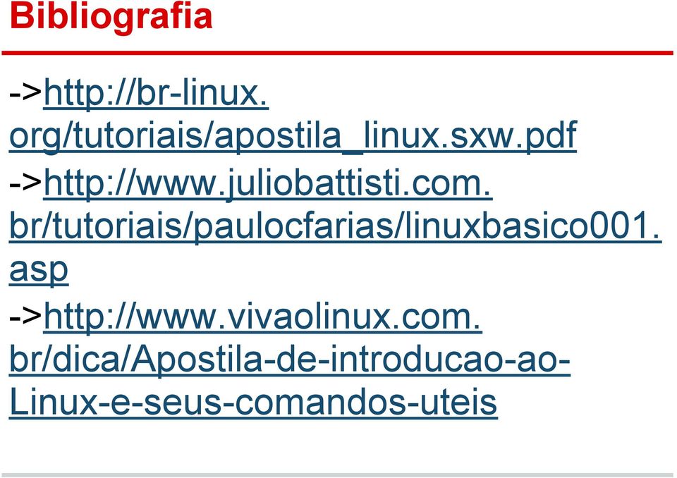 juliobattisti.com. br/tutoriais/paulocfarias/linuxbasico001.