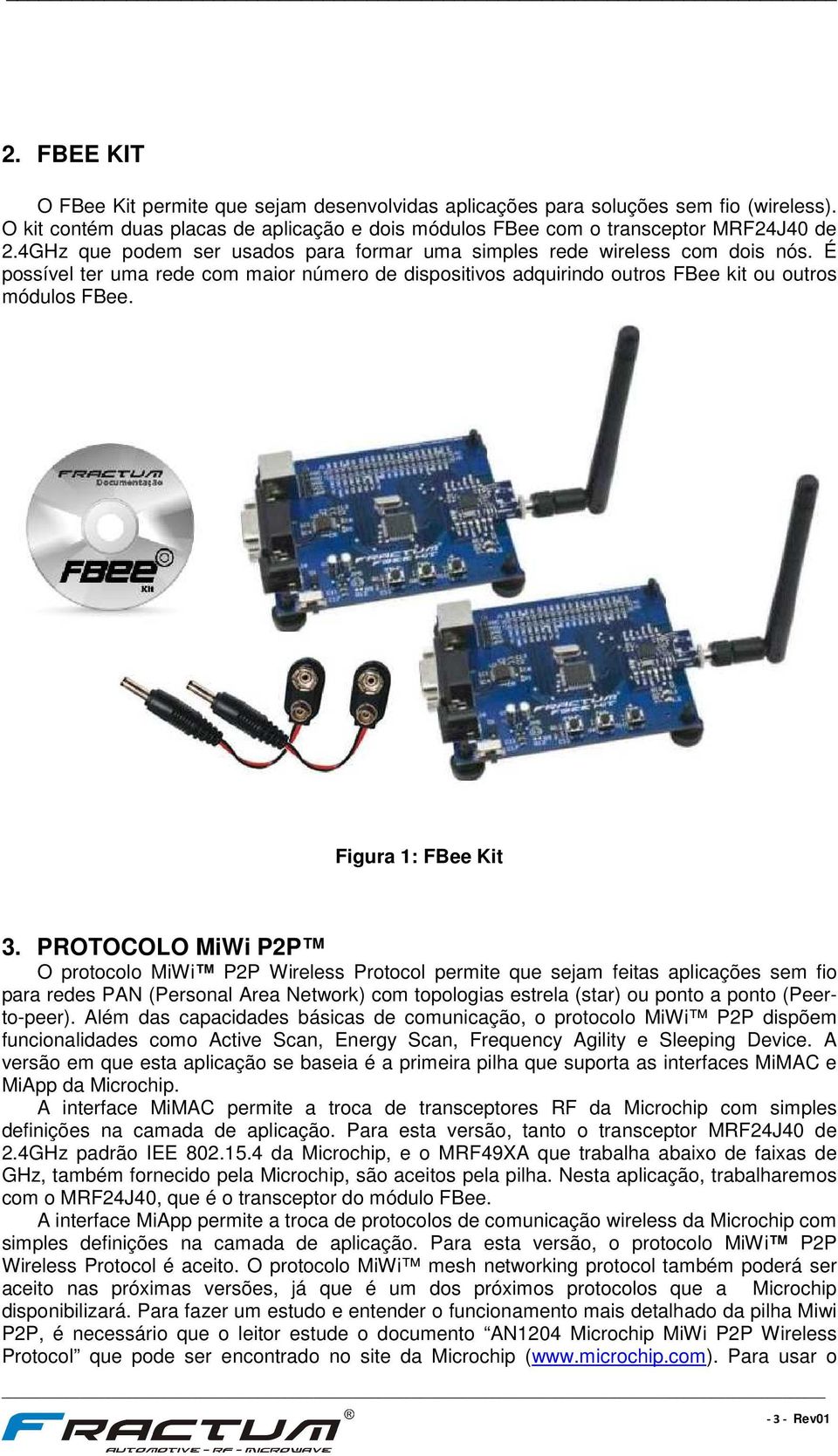 Figura 1: FBee Kit 3.