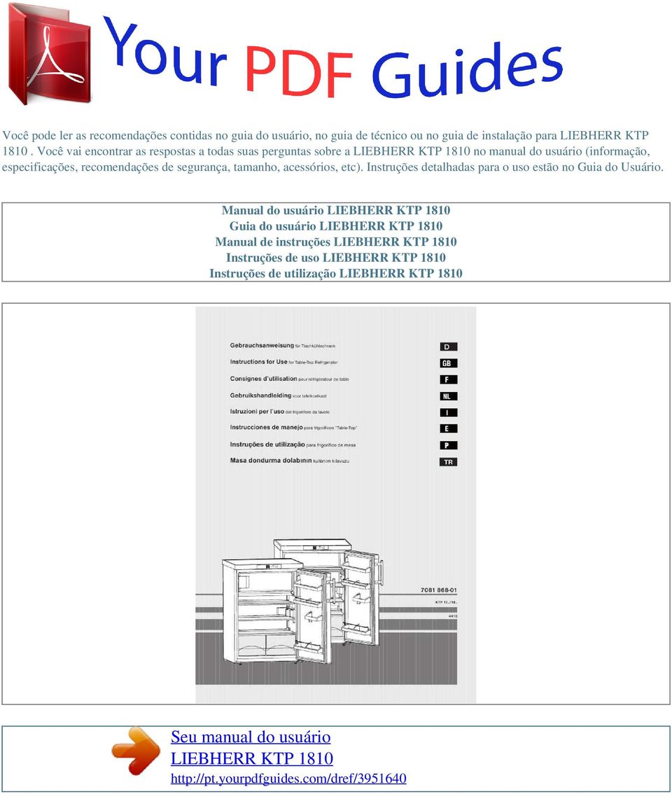 tamanho, acessórios, etc). Instruções detalhadas para o uso estão no Guia do Usuário.