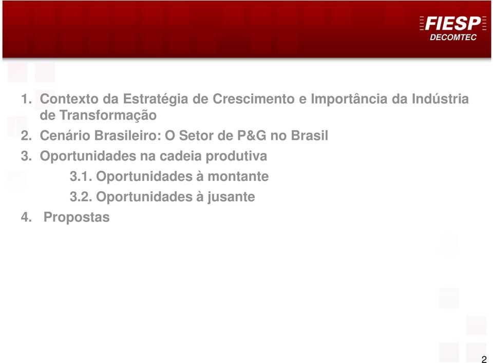 Cenário Brasileiro: O Setor de P&G no Brasil 3.