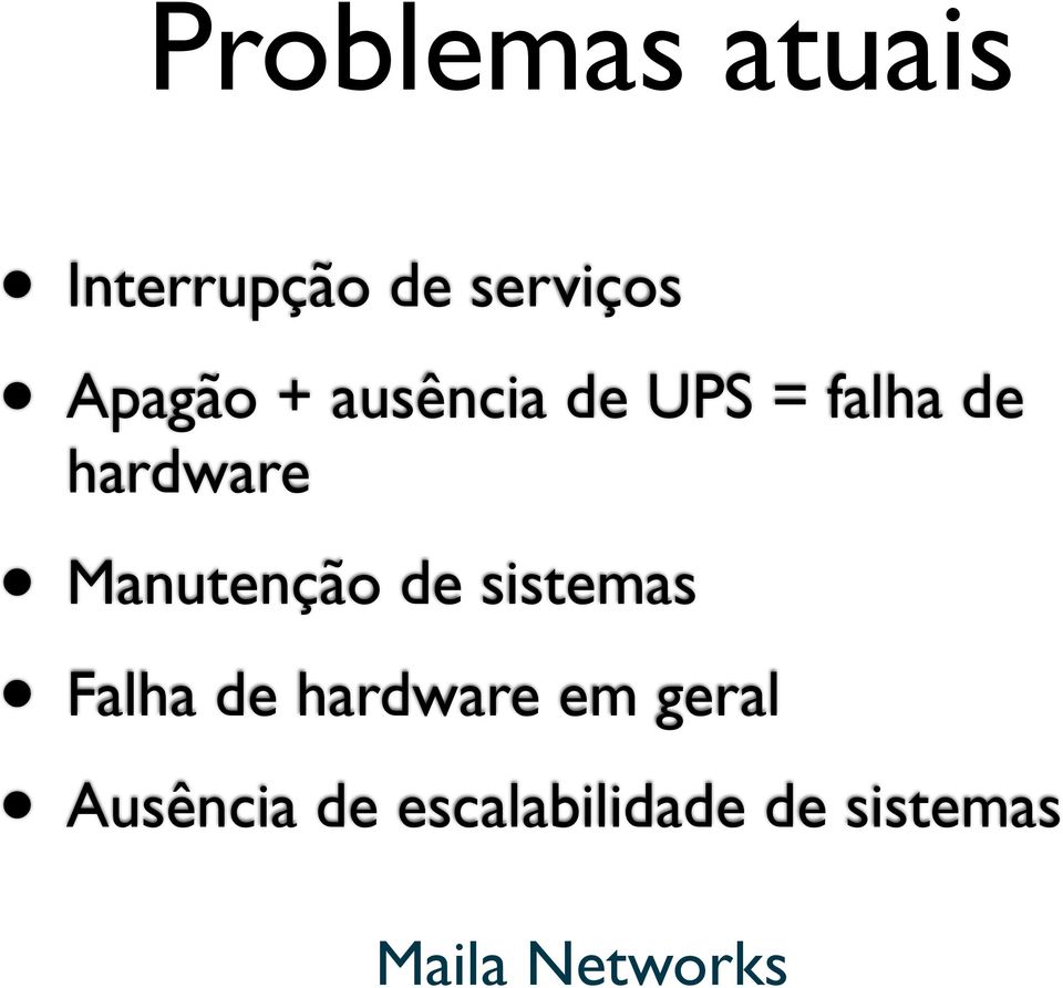 hardware Manutenção de sistemas Falha de