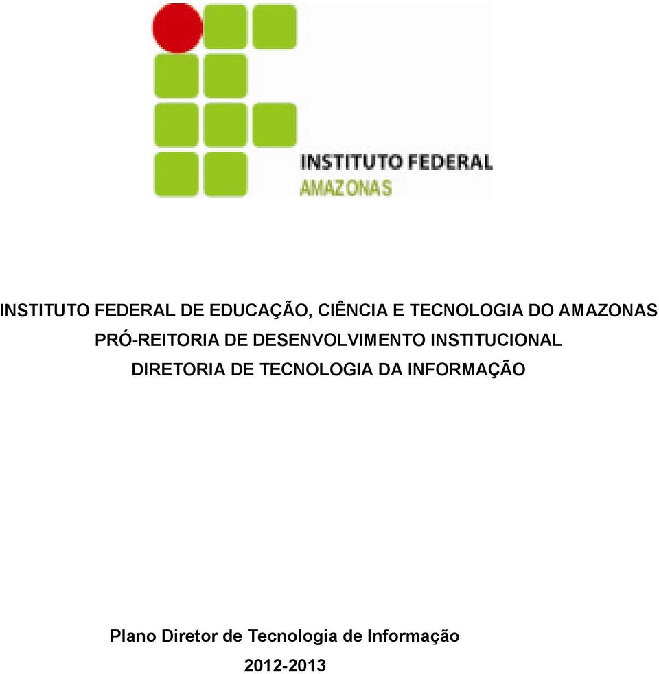 DESENVOLVIMENTO INSTITUCIONAL DIRETORIA DE