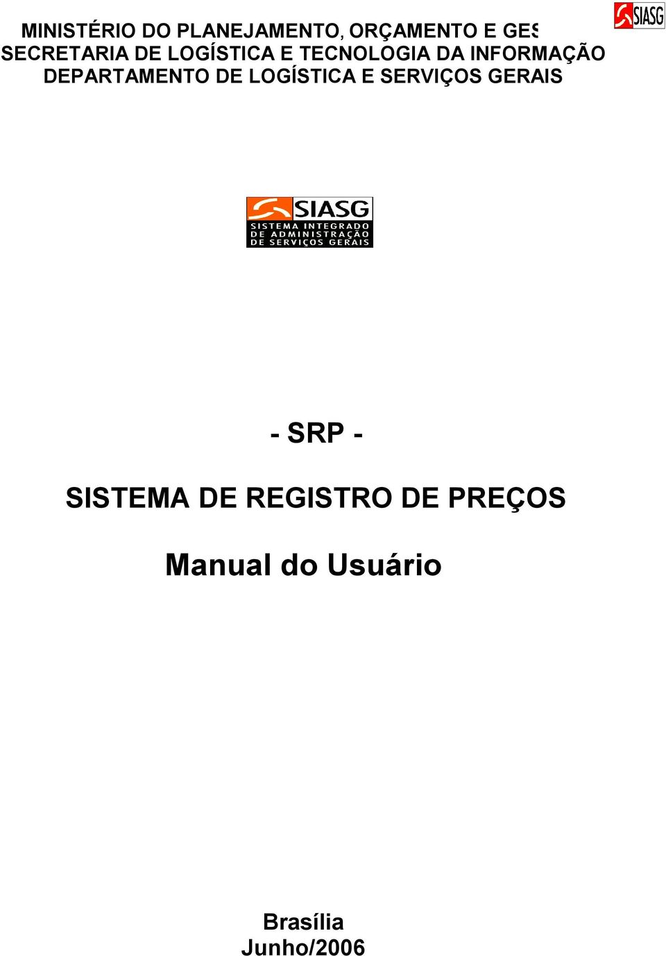 DEPARTAMENTO DE LOGÍSTICA E SERVIÇOS GERAIS - SRP -