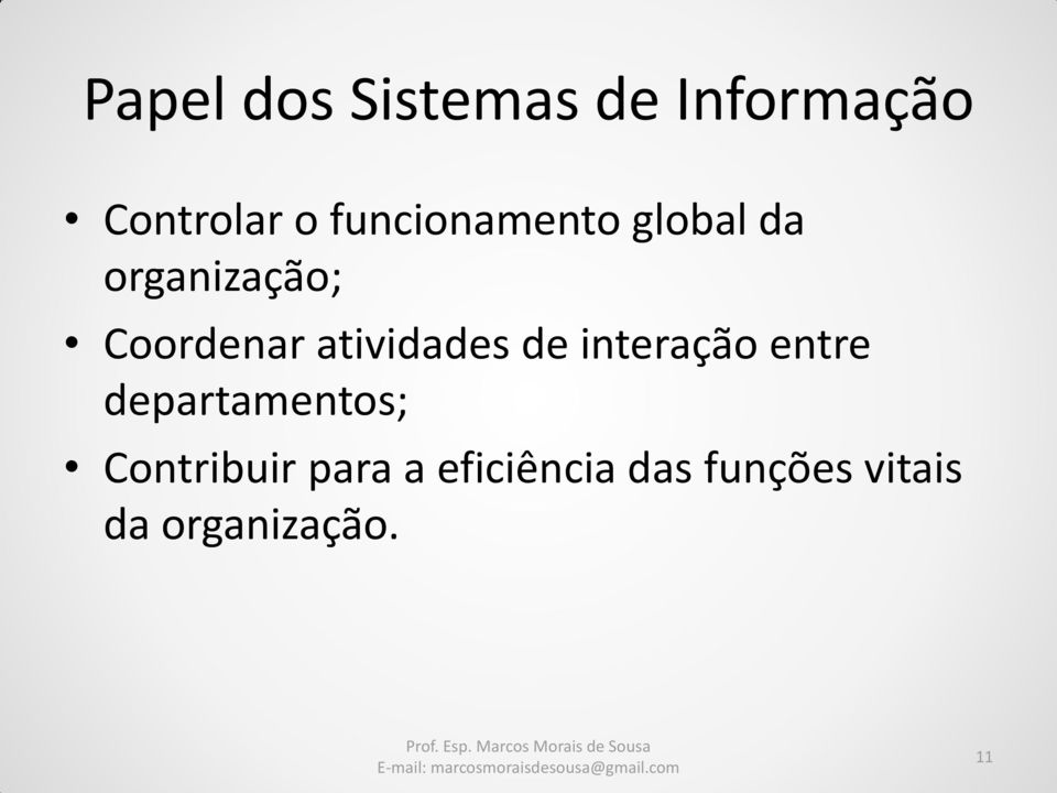 atividades de interação entre departamentos;