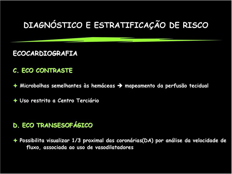 tecidual Uso restrito a Centro Terciário D.