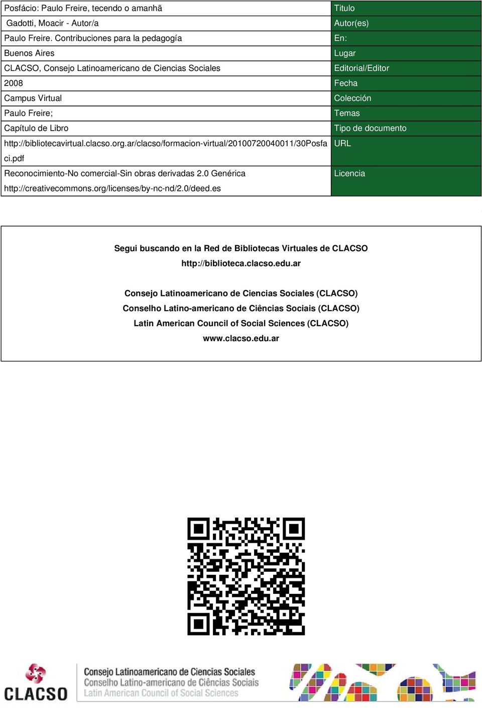 Tipo de documento http://bibliotecavirtual.clacso.org.ar/clacso/formacion-virtual/20100720040011/30posfa URL ci.pdf Reconocimiento-No comercial-sin obras derivadas 2.