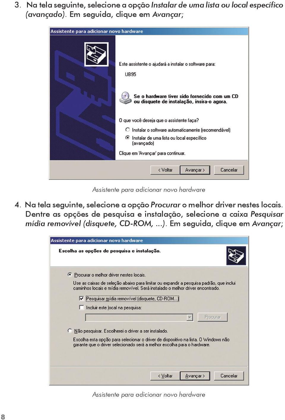 Na tela seguinte, selecione a opção Procurar o melhor driver nestes locais.