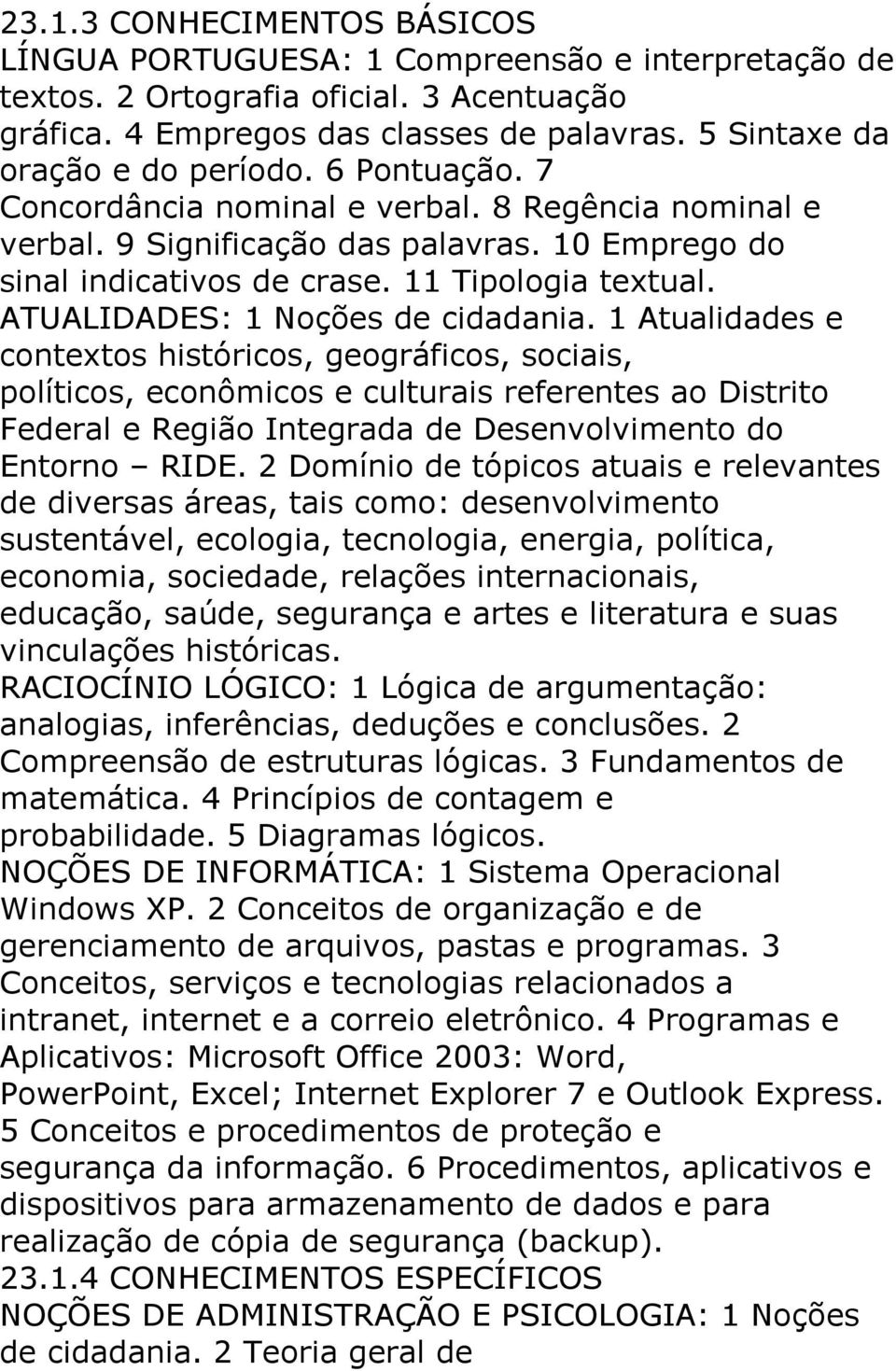 11 Tipologia textual. ATUALIDADES: 1 Noções de cidadania.