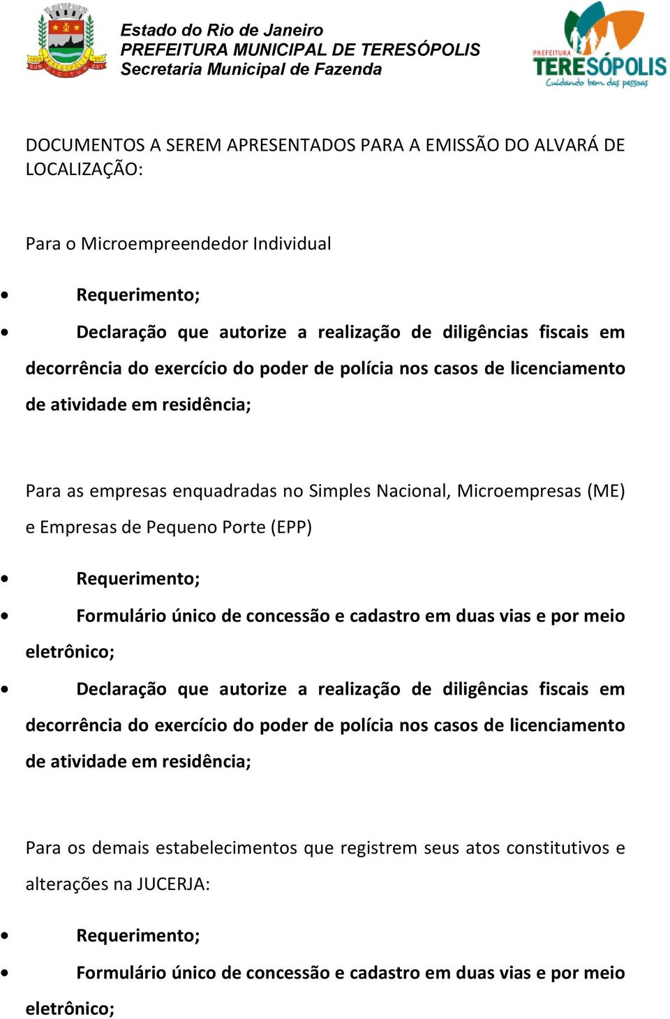 Nacional, Microempresas (ME) e Empresas de Pequeno Porte (EPP) Para os