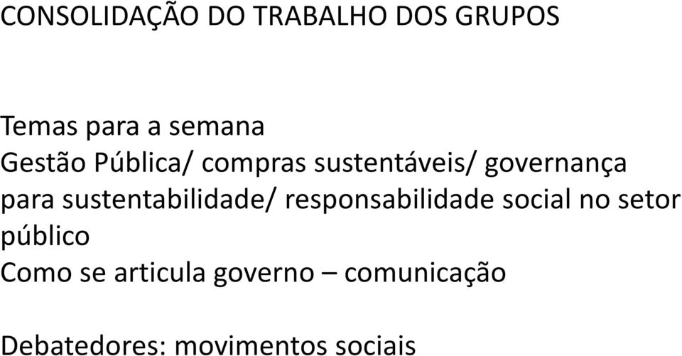 sustentabilidade/ responsabilidade social no setor público