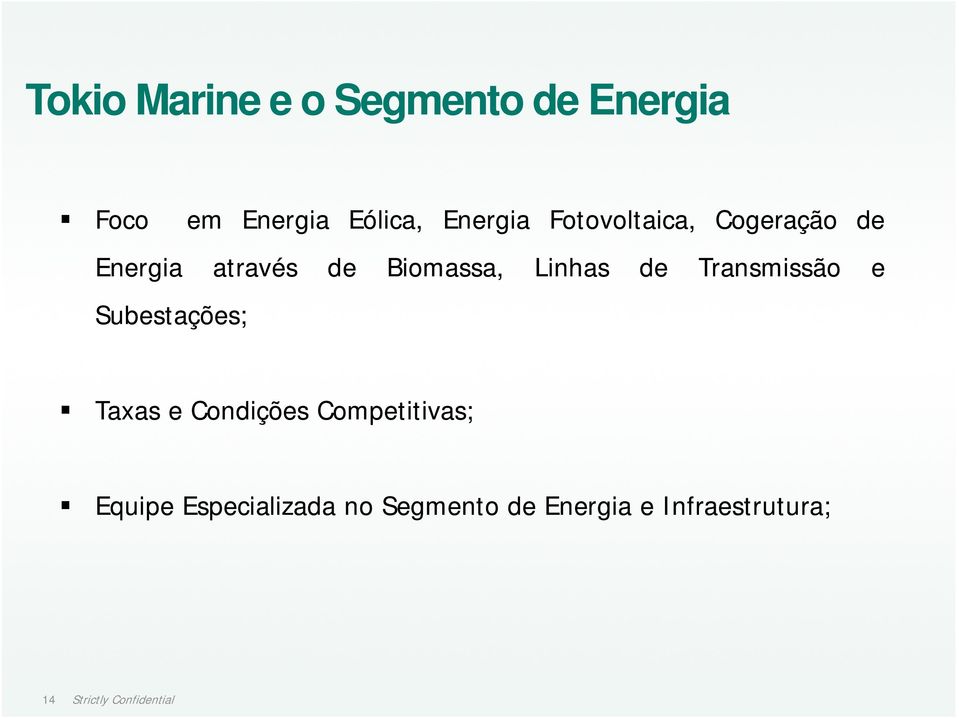 Transmissão e Subestações; TaxaseCondiçõesCompetitivas; Equipe