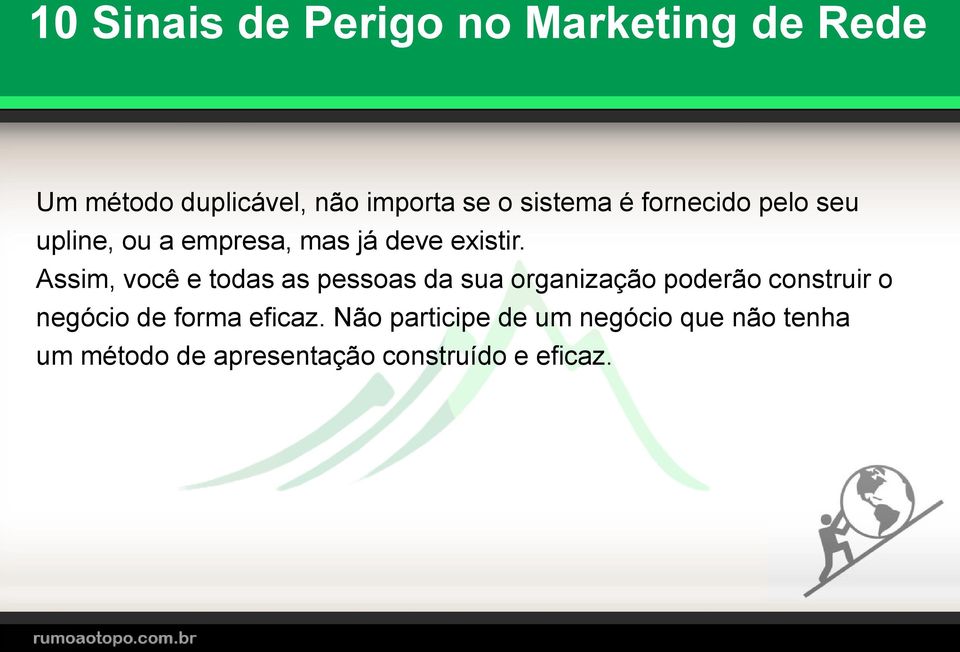 Assim, você e todas as pessoas da sua organização poderão construir o