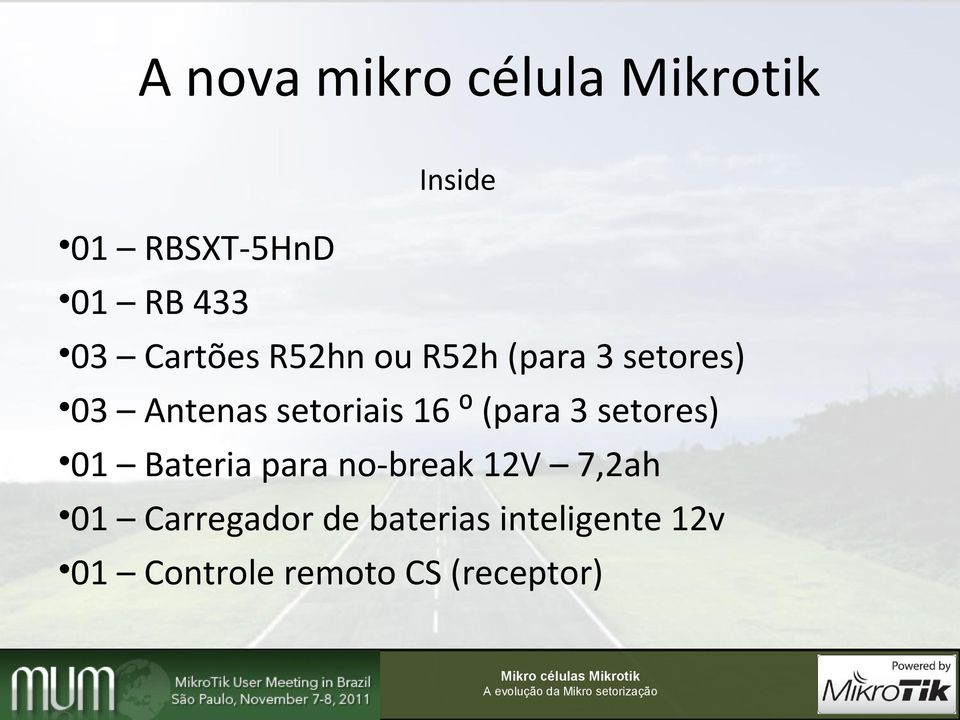 ⁰ (para 3 setores) 01 Bateria para no-break 12V 7,2ah 01