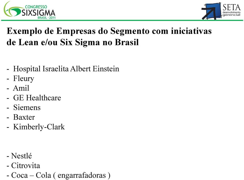 Einstein - Fleury - Amil - GE Healthcare - Siemens - Baxter