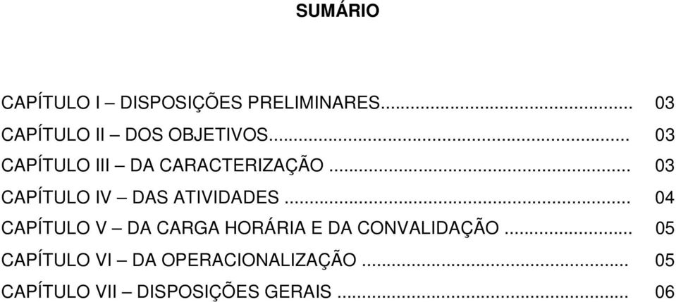 .. 03 CAPÍTULO IV DAS ATIVIDADES.