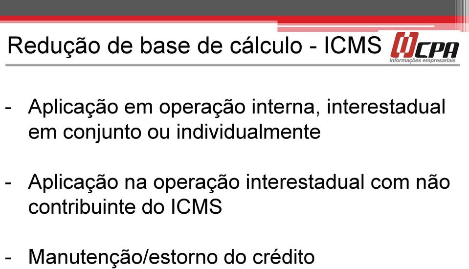 individualmente - Aplicação na operação