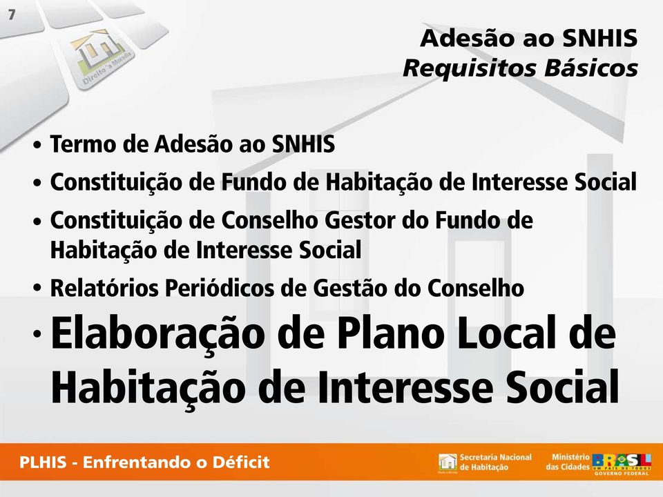 de Habitação de Interesse Social Relatórios Periódicos de Gestão do Conselho