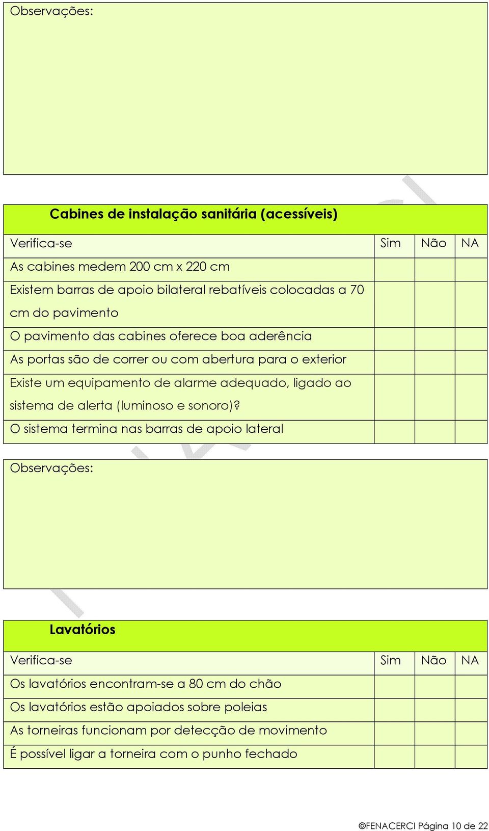 ligado ao sistema de alerta (luminoso e sonoro)?