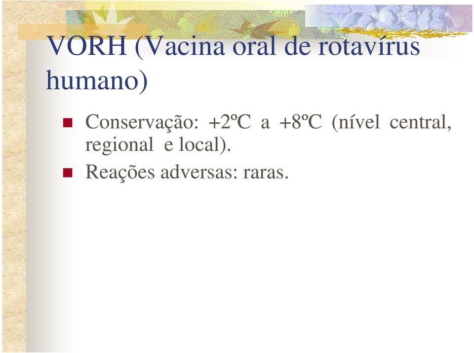 +8ºC (nível central, regional