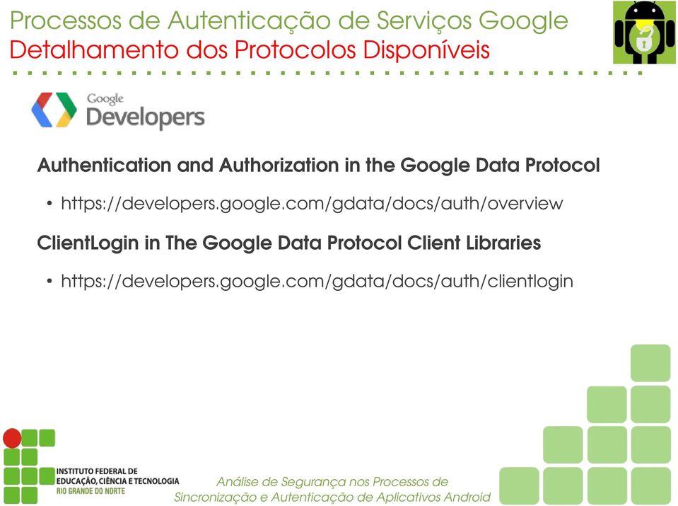 com/gdata/docs/auth/overview ClientLogininTheGoogleDataProtocolClientLibraries