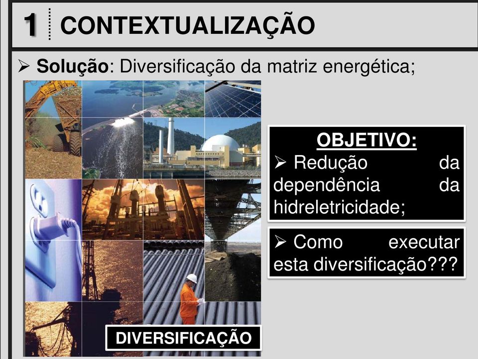 dependência hidreletricidade; da da Como