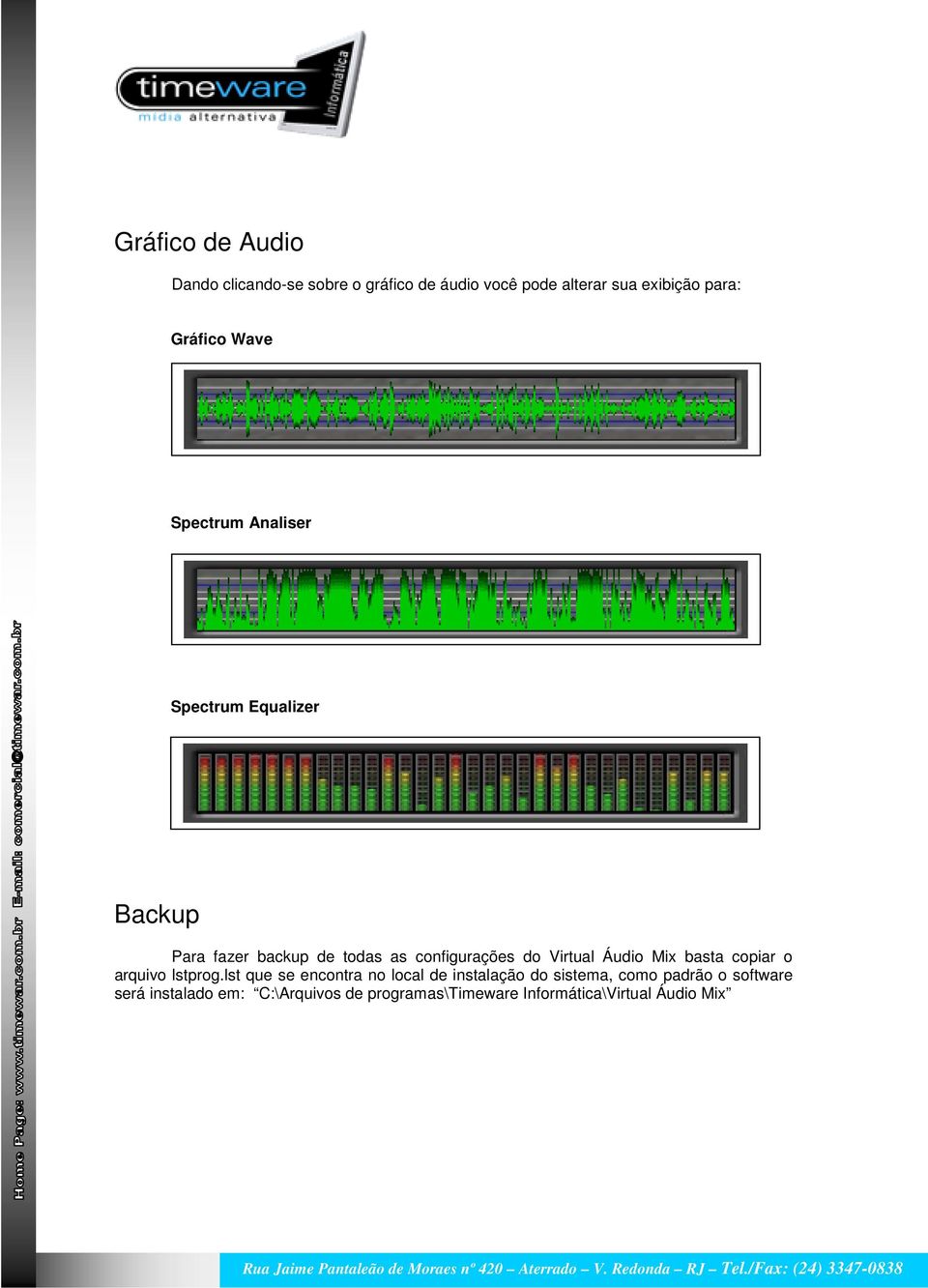 do Virtual Áudio Mix basta copiar o arquivo lstprog.