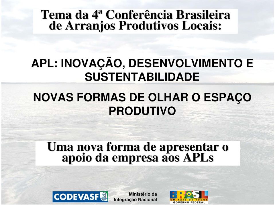 SUSTENTABILIDADE NOVAS FORMAS DE OLHAR O ESPAÇO