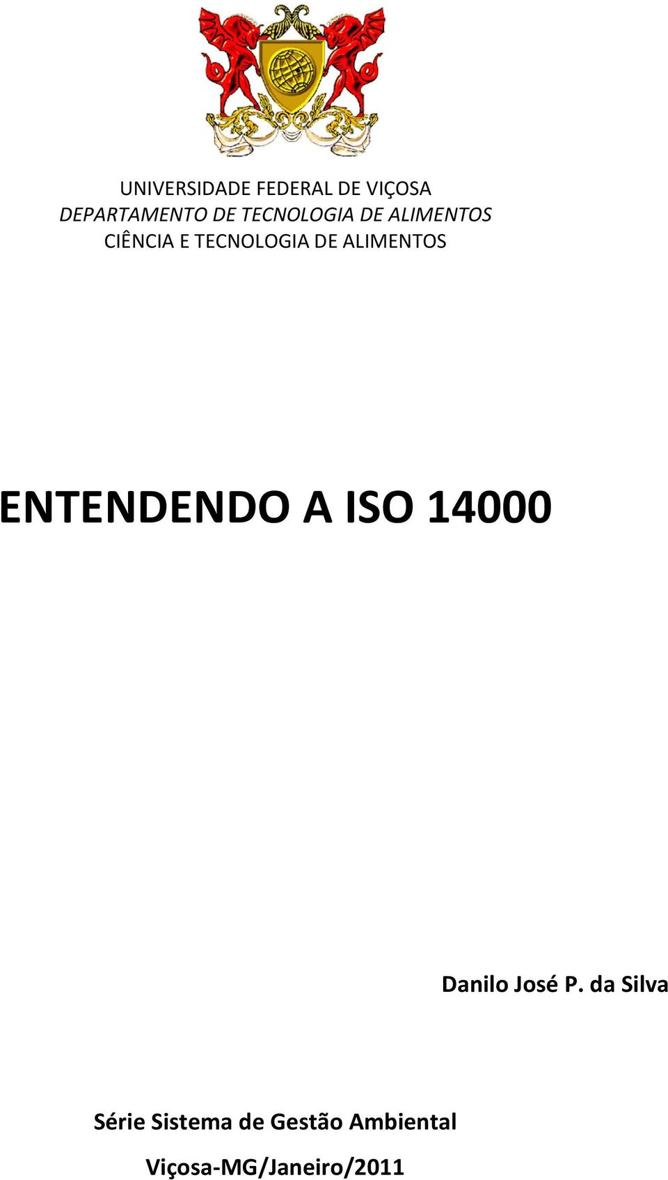 ALIMENTOS ENTENDENDO A ISO 14000 Danilo José P.
