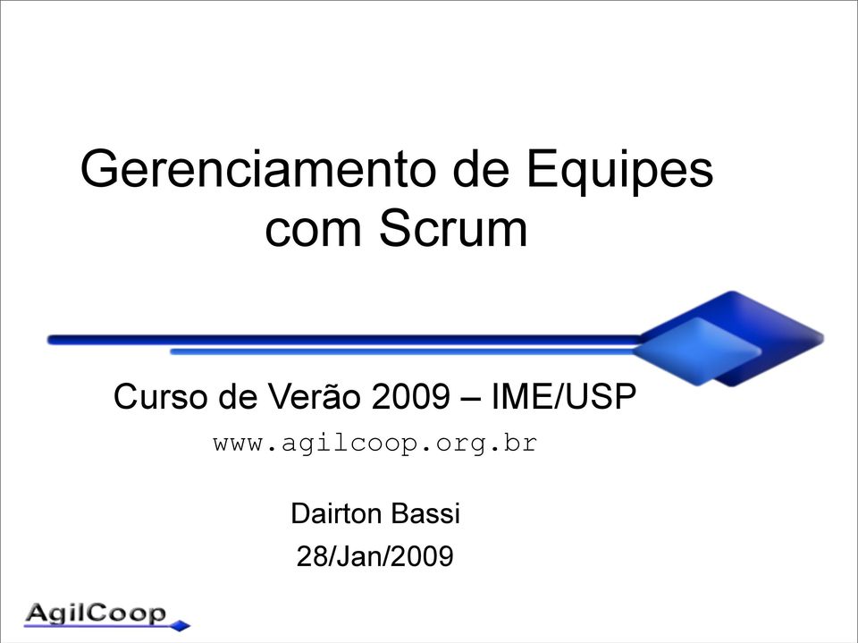 2009 IME/USP www.agilcoop.