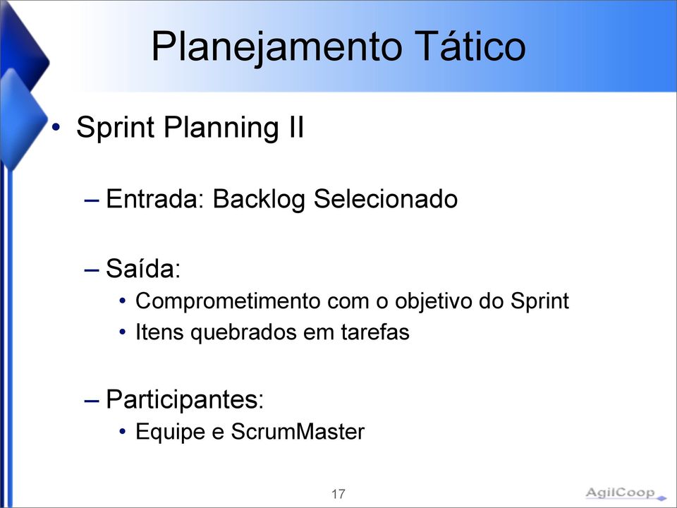 Comprometimento com o objetivo do Sprint