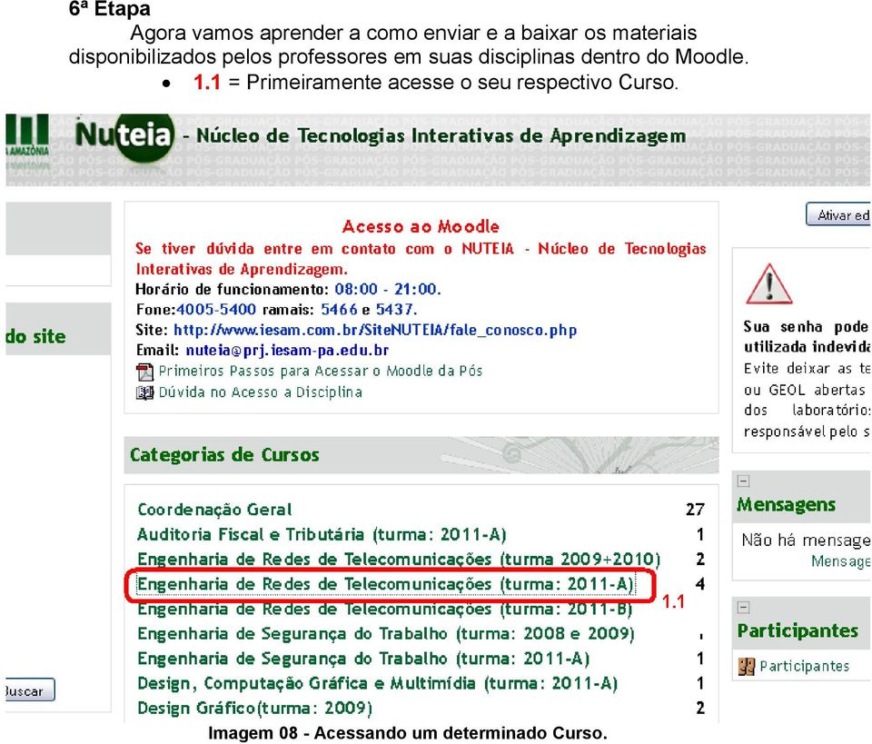 disciplinas dentro do Moodle. 1.