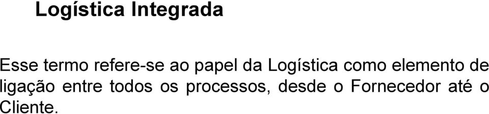 elemento de ligação entre todos os