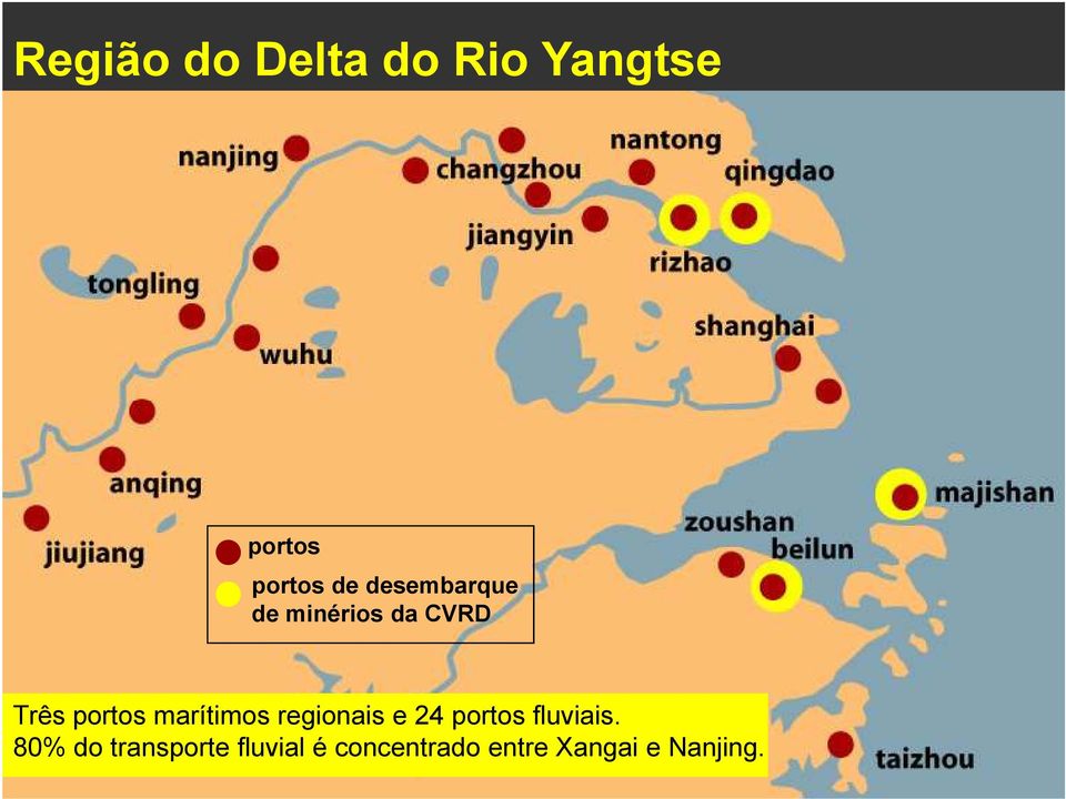 marítimos regionais e 24 portos fluviais.