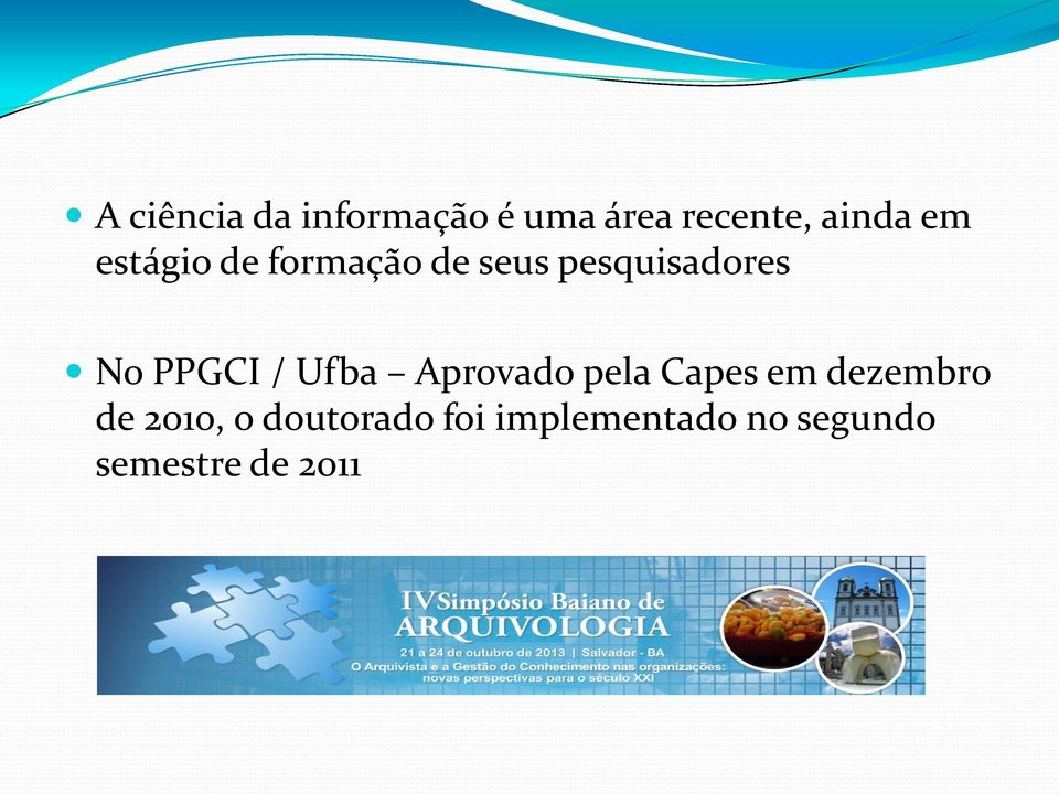 PPGCI / Ufba Aprovado pela Capes em dezembro de