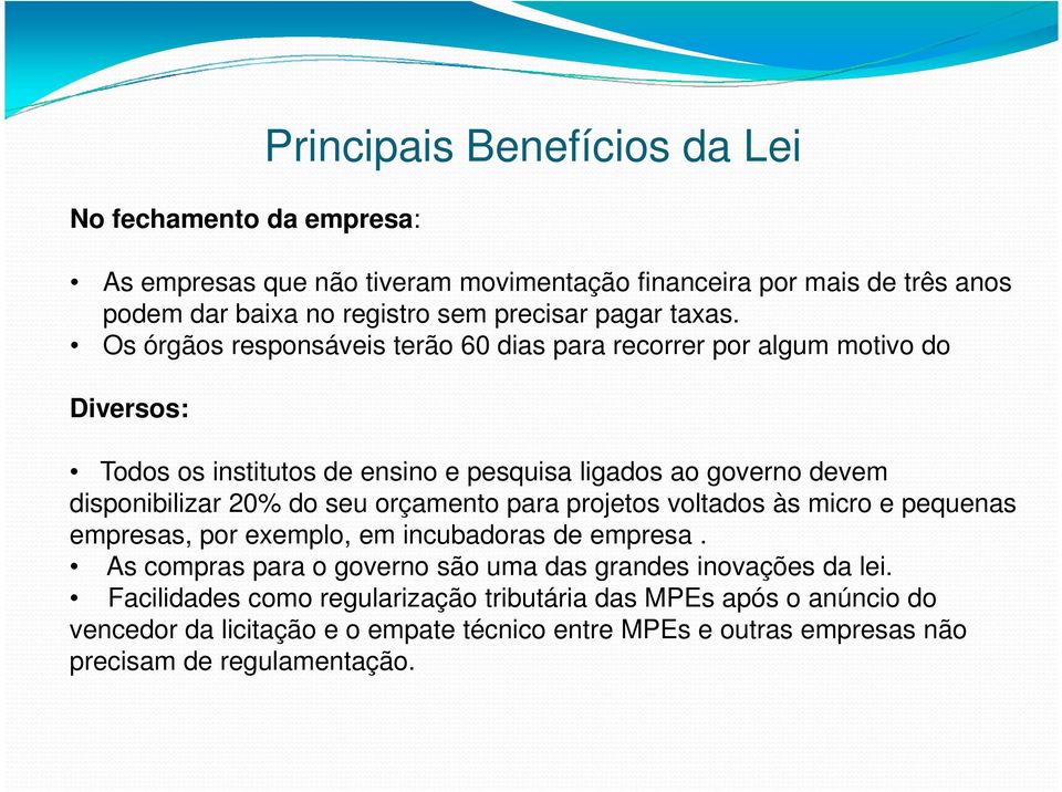 Os órgãos responsáveis terão 60 dias para recorrer por algum motivo do Diversos: Todos os institutos de ensino e pesquisa ligados ao governo devem disponibilizar 20% do seu