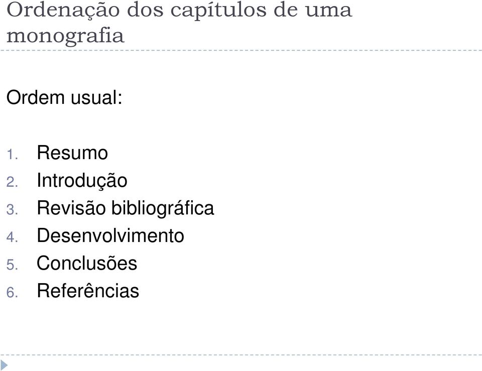 Introdução 3. Revisão bibliográfica 4.