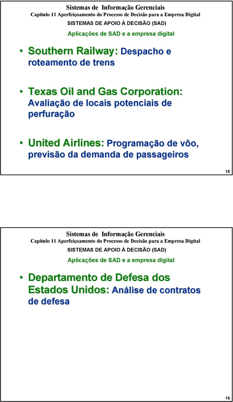 Airlines: Programação Programação de vôo, previsão da demanda de passageiros 15 Departamento