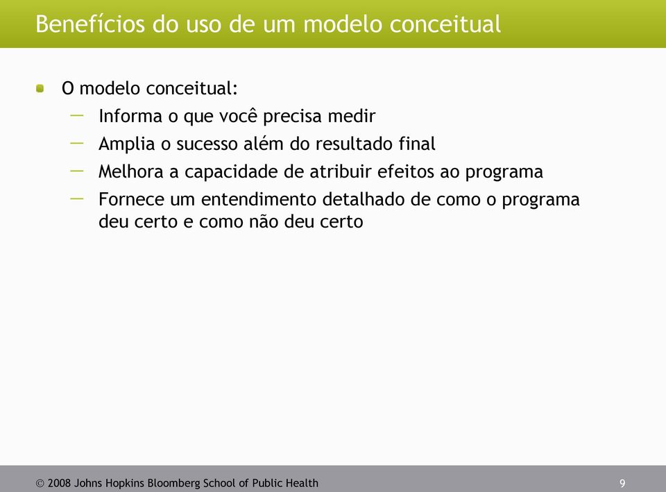 atribuir efeitos ao programa Fornece um entendimento detalhado de como o programa