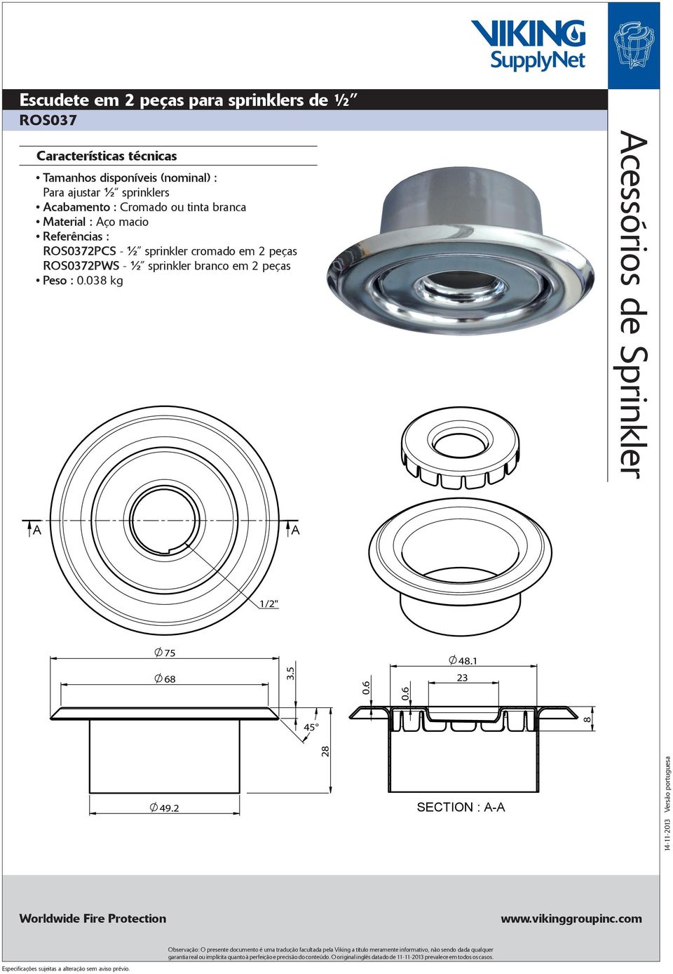 cromado em 2 peças ROS072PWS - ½ sprinkler branco em 2 peças