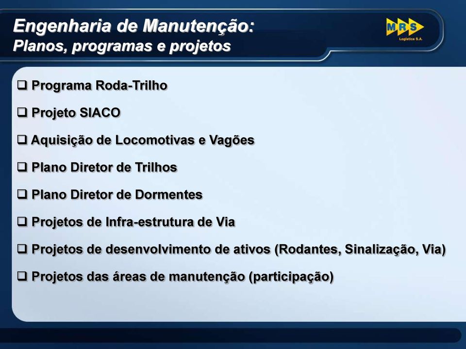 Diretor de Dormentes Projetos de Infra-estrutura de Via Projetos de