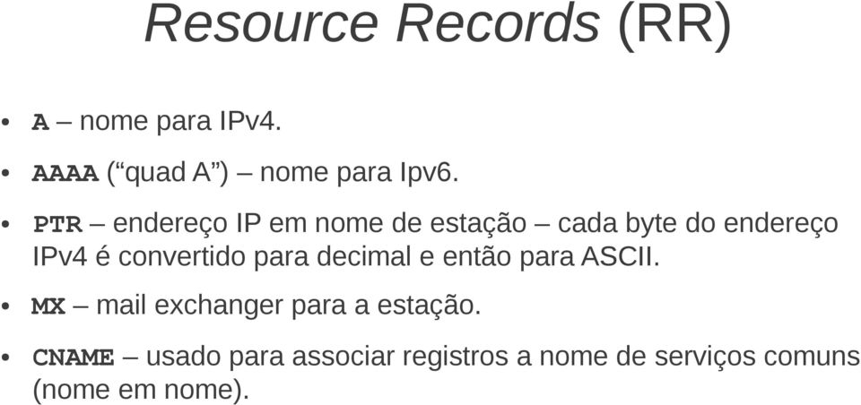 convertido para decimal e então para ASCII.