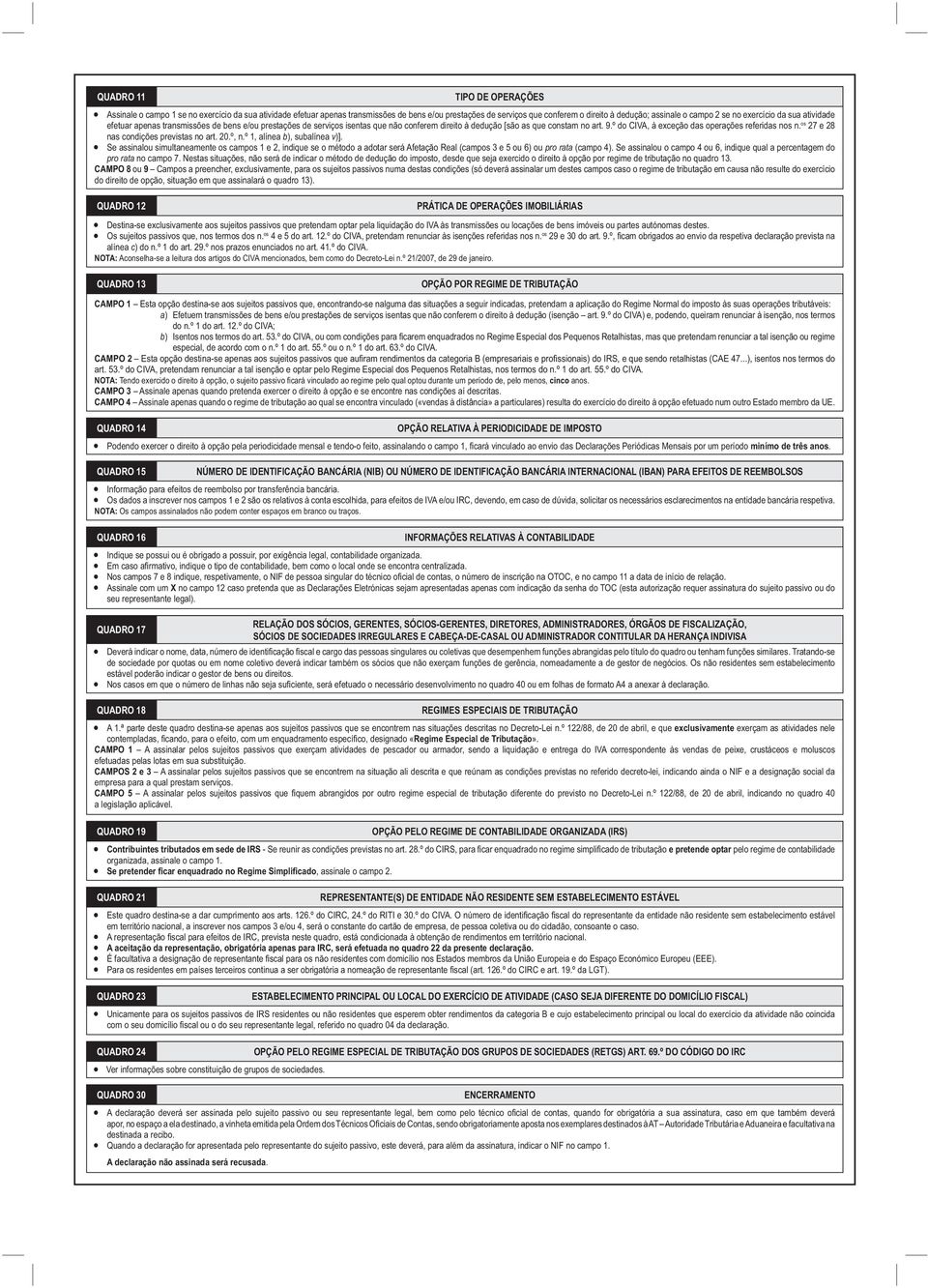 .º do C à exceção das operações referidas nos n. os e nas condições previstas no art. 0.º n.º alínea b) subalínea v)].